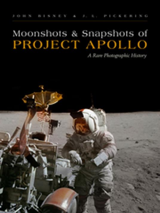 Moonshots and Snapshots of Project Apollo