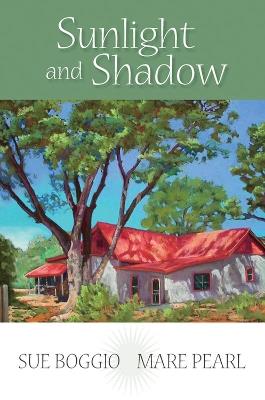 Sunlight and Shadow - Sue Boggio,Mare Pearl - cover