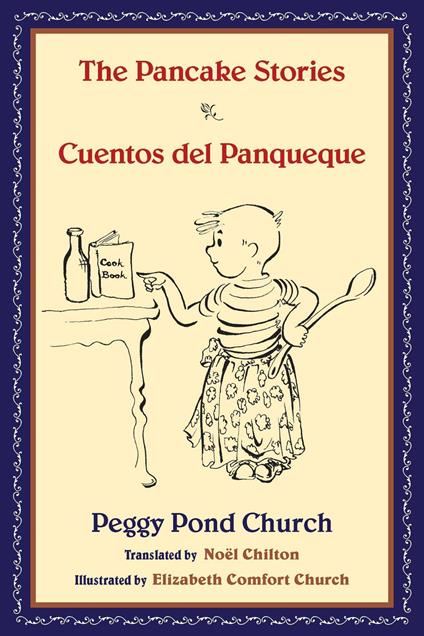 The Pancake Stories - Peggy Pond Church,Noël Chilton,Elizabeth Comfort Church - ebook