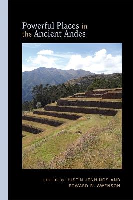 Powerful Places in the Ancient Andes - cover