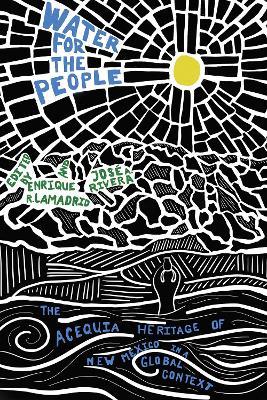Water for the People: The Acequia Heritage of New Mexico in a Global Context - cover