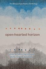 Open-Hearted Horizon: An Albuquerque Poetry Anthology