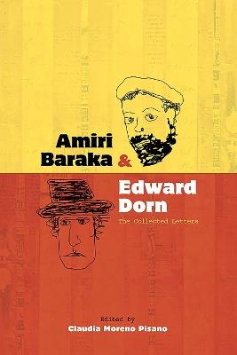 Amiri Baraka and Edward Dorn: The Collected Letters - cover