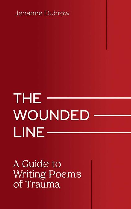 The Wounded Line - Jehanne Dubrow - ebook