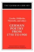 German Poetry from 1750 to 1900: Goethe, Holderlin, Nietzsche and others - cover