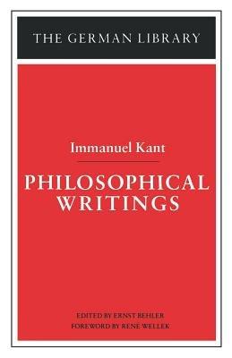 Philosophical Writings: Immanuel Kant - cover