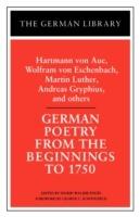 German Poetry from the Beginnings to 1750: Hartmann von Aue, Wolfram von Eschenbach, Martin Luther - cover