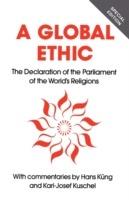Global Ethic: The Declaration of the Parliament of the World's Religions - cover