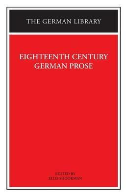 Eighteenth Century German Prose: Heinse, La Roche, Wieland, and others - cover