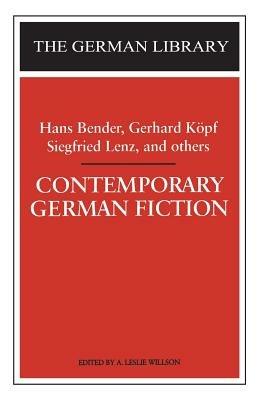 Contemporary German Fiction: Hans Bender, Gerhard Köpf, Siegfried Lenz, and others - cover