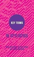 Key Terms in Stylistics - Nina Nørgaard,Beatrix Busse,Rocío Montoro - cover