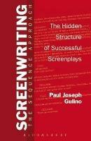 Screenwriting: The Sequence Approach - Paul Joseph Gulino - cover