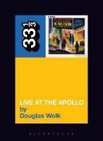 James Brown's Live at the Apollo - Douglas Wolk - cover