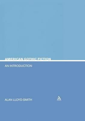 American Gothic Fiction: An Introduction - Allan Lloyd-Smith - cover