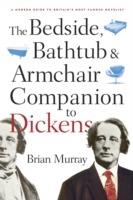 The Bedside, Bathtub & Armchair Companion to Dickens - Brian Murray - cover