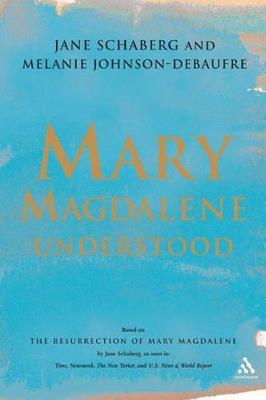 Mary Magdalene Understood - Jane Schaberg - cover