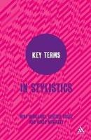Key Terms in Stylistics - Nina Norgaard,Beatrix Busse,Rocio Montoro - cover