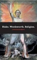 Blake. Wordsworth. Religion. - Jonathan Roberts - cover