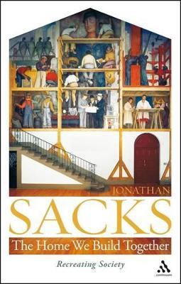The Home We Build Together: Recreating Society - Jonathan Sacks - cover