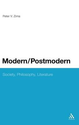 Modern/Postmodern: Society, Philosophy, Literature - Peter V. Zima - cover