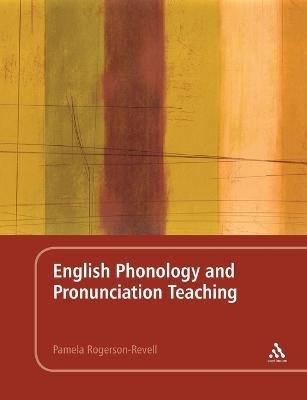 English Phonology and Pronunciation Teaching - Pamela Rogerson-Revell - cover