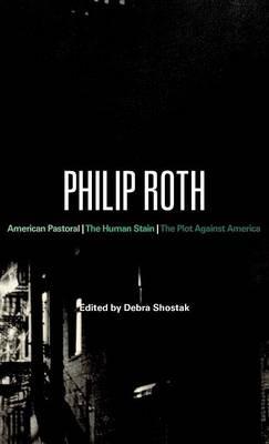 Philip Roth: American Pastoral, The Human Stain, The Plot Against America - cover