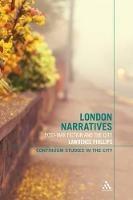 London Narratives: Post-War Fiction and the City - Lawrence Phillips - cover