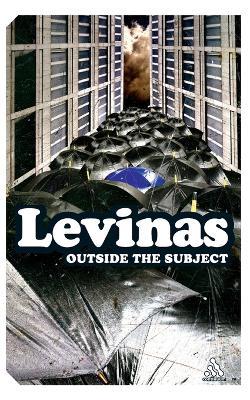 Outside the Subject - Emmanuel Levinas - cover