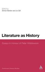 Literature as History: Essays in Honour of Peter Widdowson