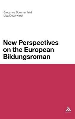 New Perspectives on the European Bildungsroman - Giovanna Summerfield,Lisa Downward - cover