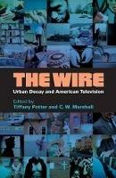 The Wire: Urban Decay and American Television - cover