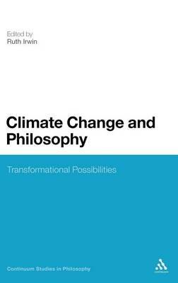 Climate Change and Philosophy: Transformational Possibilities - cover