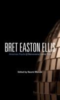 Bret Easton Ellis: American Psycho, Glamorama, Lunar Park - cover
