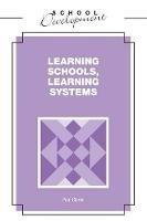 Learning Schools, Learning Systems - Paul Clarke - cover