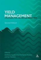 Yield Management: Strategies for the Service Industries - Anthony Ingold,Ian Yeoman,Una McMahon - cover