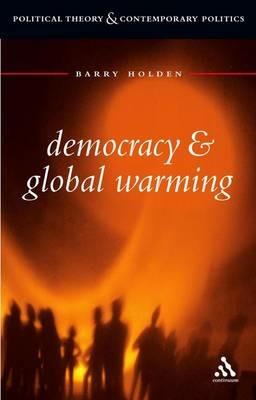 Democracy and Global Warming - Barry Holden - cover