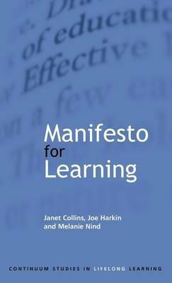 Manifesto for Learning: Fundamental Principles - Janet Collins,Joe Harkin,Melanie Nind - cover