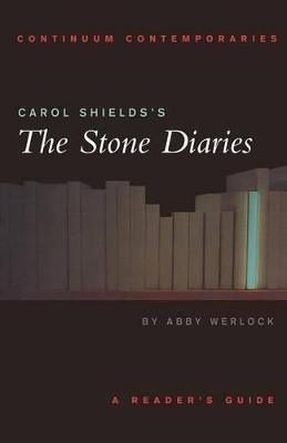 Carol Shields's The Stone Diaries: A Reader's Guide - Abby Werlock - cover