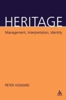 Heritage: Management, Interpretation, Identity - Peter Howard - cover