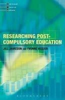 Researching Post-Compulsory Education - Jill Jameson,Yvonne Hillier - cover
