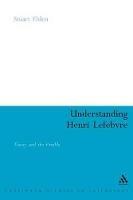 Understanding Henri Lefebvre