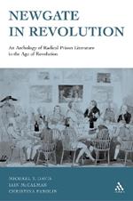 Newgate in Revolution: An Anthology of Radical Prison Literature in the Age of Revolution