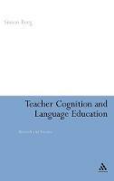 Teacher Cognition and Language Education: Research and Practice - Simon Borg - cover