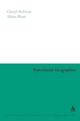 Postcolonial Geographies - Alison Blunt - cover