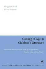Coming of Age in Children's Literature: Growth and Maturity in the Work of Phillippa Pearce, Cynthia Voigt and Jan Mark