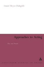 Approaches to Acting: Past and Present