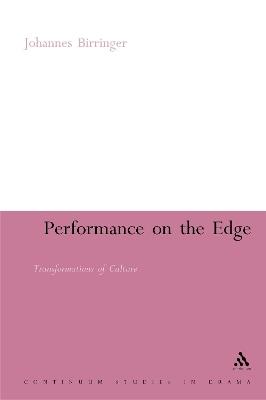 Performance on the Edge: Transformations of Culture - Johannes Birringer - cover