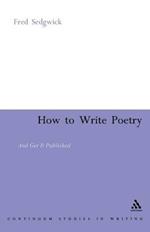 How to Write Poetry: And Get it Published