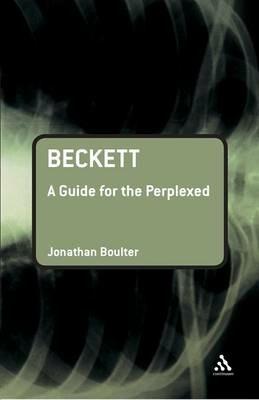 Beckett: A Guide for the Perplexed - Jonathan Boulter - cover