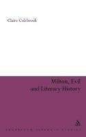 Milton, Evil and Literary History